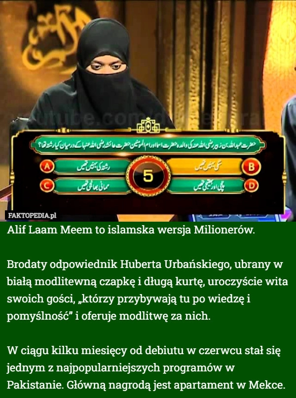 
    Alif Laam Meem to islamska wersja Milionerów. Gospodarz, brodaty, ubrany