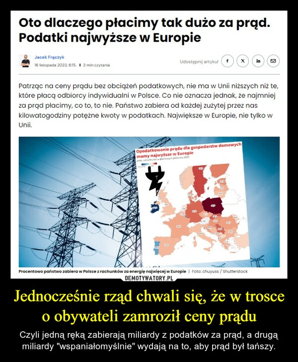 
    Jednocześnie rząd chwali się, że w trosce o obywateli zamroził ceny prądu