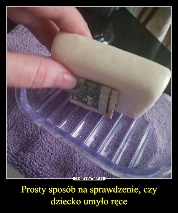 
    Prosty sposób na sprawdzenie, czy dziecko umyło ręce