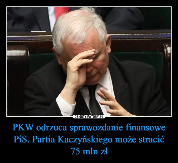 
    PKW odrzuca sprawozdanie finansowe PiS. Partia Kaczyńskiego może stracić 75 mln zł