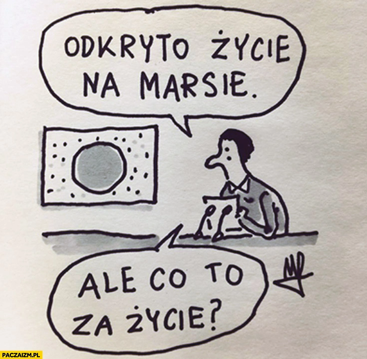 
    Odkryto życie na marsie ale co to za życie