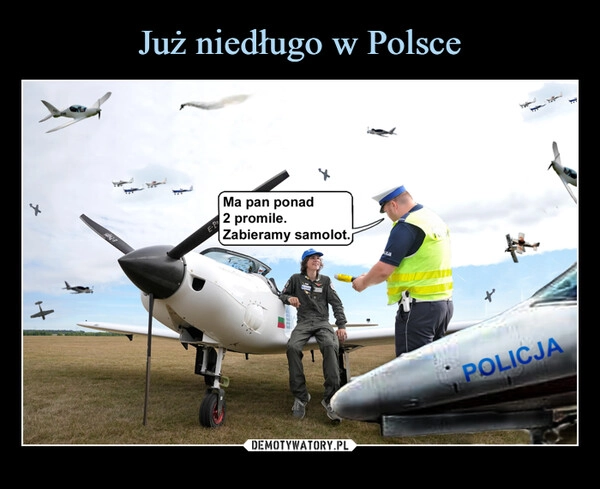 
    Już niedługo w Polsce