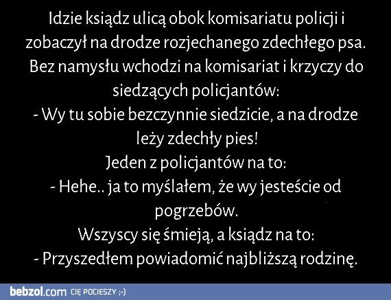 
    Kawał o księdzu i policjantach 
