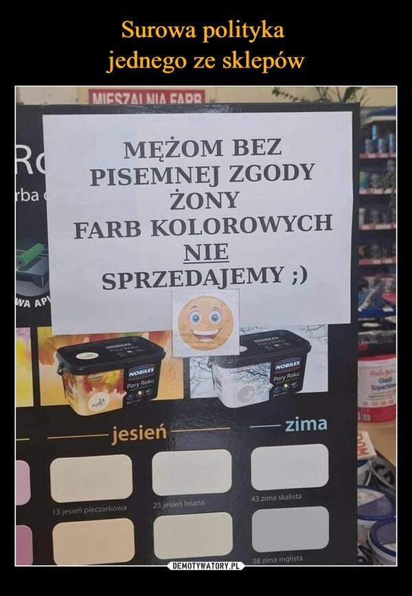 
    Surowa polityka 
jednego ze sklepów