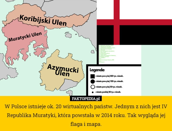 
    W Polsce istnieje ok. 20 wirtualnych państw. Jednym z nich jest IV Republika