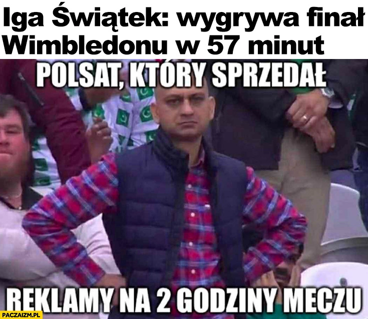 
    Iga Świątek wygrywa finał Wimbledonu w 57 minut vs Polsat który sprzedał reklamy na 2 godziny meczu