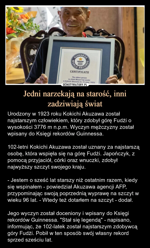
    Jedni narzekają na starość, inni zadziwiają świat