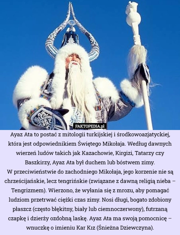 
    Ayaz Ata to postać z mitologii turkijskiej i środkowoazjatyckiej, która