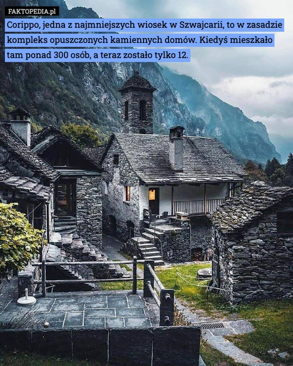 
    Corippo, jedna z najmniejszych wiosek w Szwajcarii, to w zasadzie kompleks