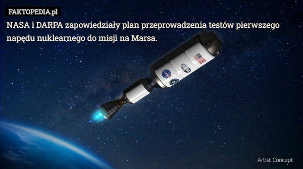 
    NASA i DARPA zapowiedziały plan przeprowadzenia testów pierwszego napędu