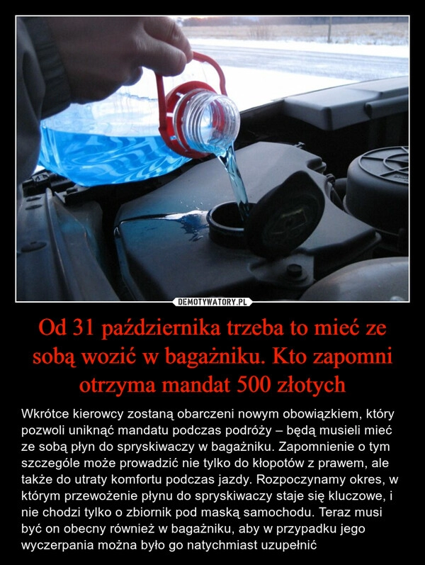 
    Od 31 października trzeba to mieć ze sobą wozić w bagażniku. Kto zapomni otrzyma mandat 500 złotych