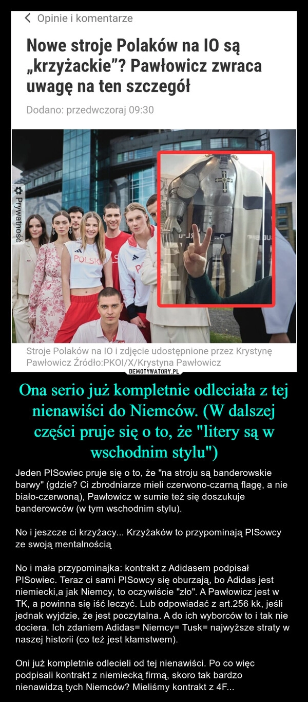 
    Ona serio już kompletnie odleciała z tej nienawiści do Niemców. (W dalszej części pruje się o to, że "litery są w wschodnim stylu")