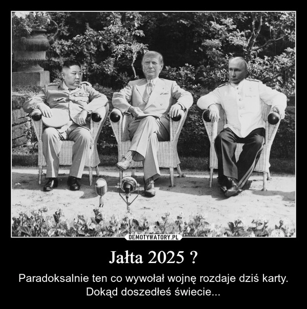 
    Jałta 2025 ?