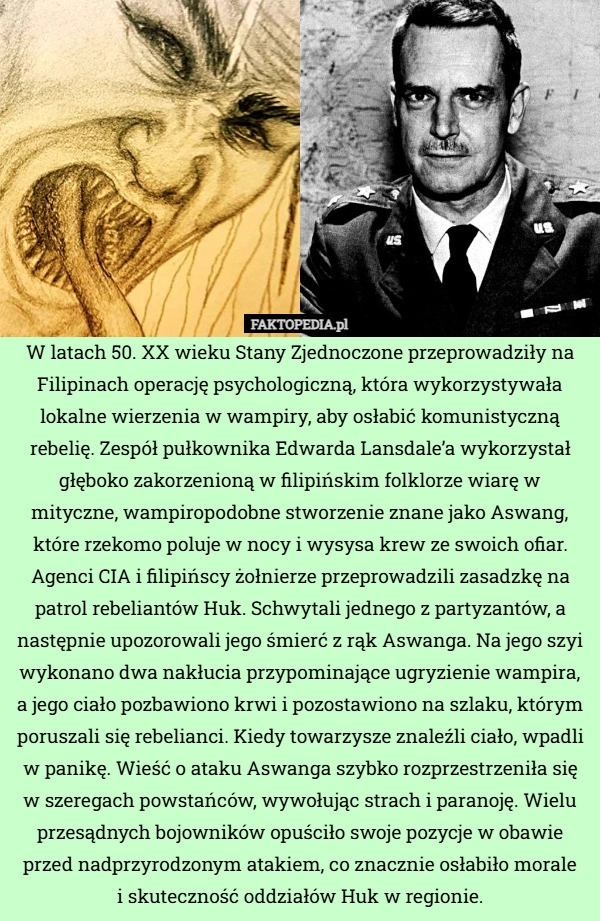 
    W latach 50. XX wieku Stany Zjednoczone przeprowadziły na Filipinach operację