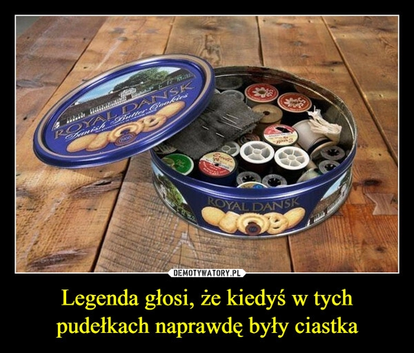 
    Legenda głosi, że kiedyś w tych pudełkach naprawdę były ciastka