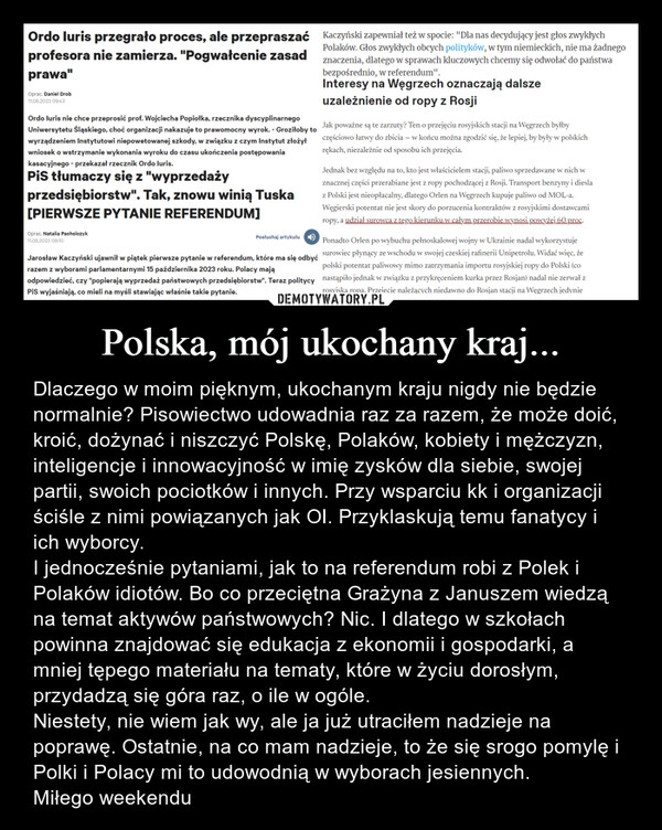 
    Polska, mój ukochany kraj...