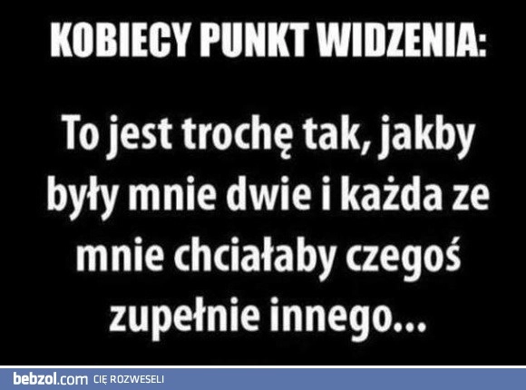 
    Kobiecy punkt widzenia