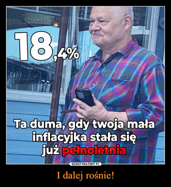 
    I dalej rośnie!