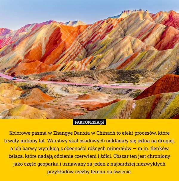 
    Kolorowe pasma w Zhangye Danxia w Chinach to efekt procesów, które trwały