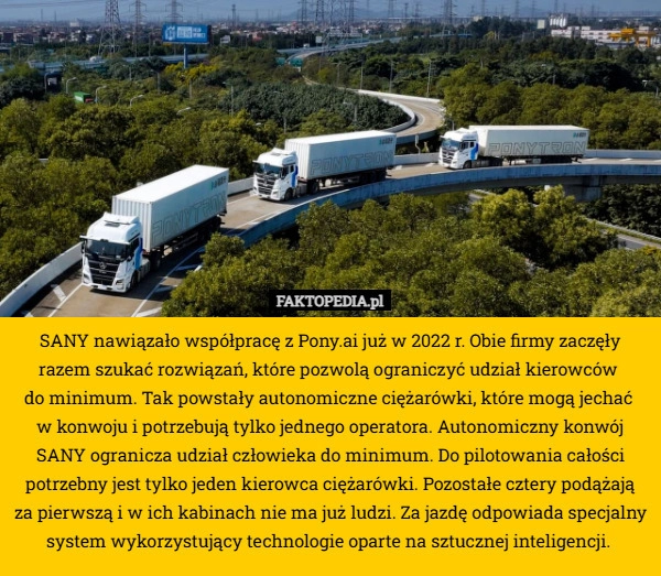
    SANY nawiązało współpracę z Pony.ai już w 2022 r. Obie firmy zaczęły razem