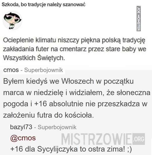 
    Szkoda, bo tradycje należy szanować