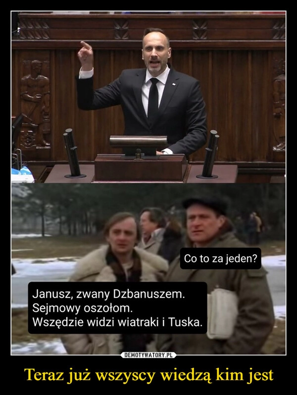 
    Teraz już wszyscy wiedzą kim jest