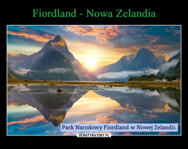 
    Fiordland - Nowa Zelandia