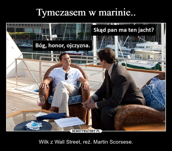 
    Tymczasem w marinie..