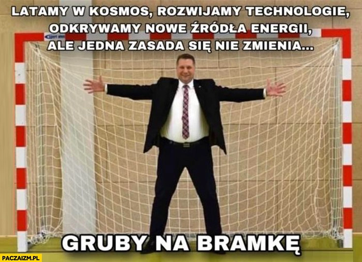 
    Czarnek gruby na bramkę jedna zasada się nie zmienia