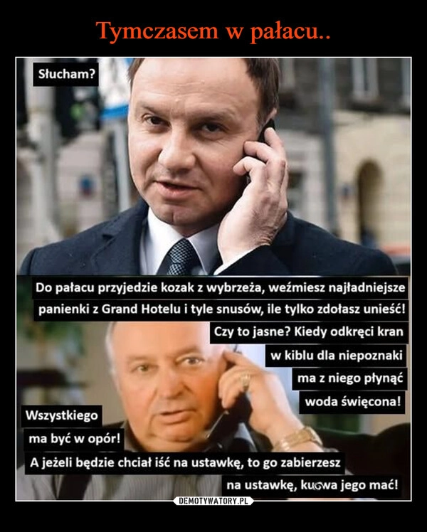 
    Tymczasem w pałacu..