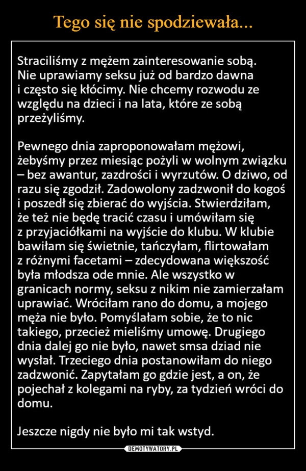 
    Tego się nie spodziewała...