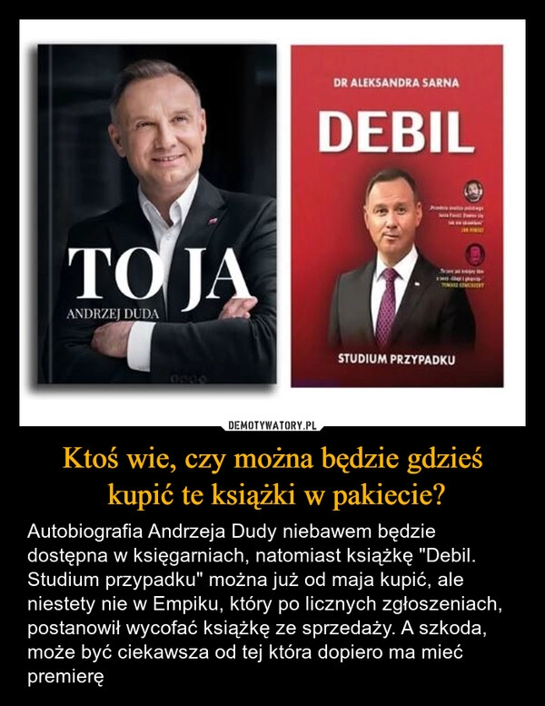 
    Ktoś wie, czy można będzie gdzieś
 kupić te książki w pakiecie?