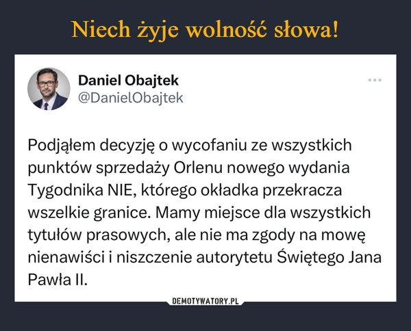 
    Niech żyje wolność słowa!