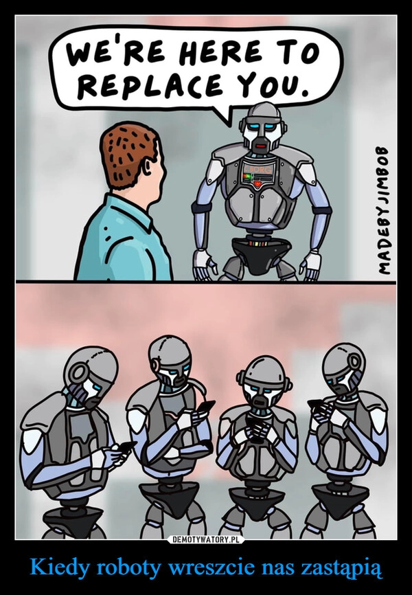 
    Kiedy roboty wreszcie nas zastąpią