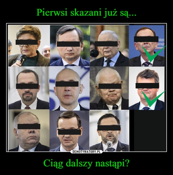 
    Pierwsi skazani już są... Ciąg dalszy nastąpi?