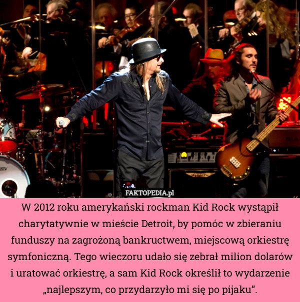 
    W 2012 roku amerykański rockman Kid Rock wystąpił charytatywnie w mieście