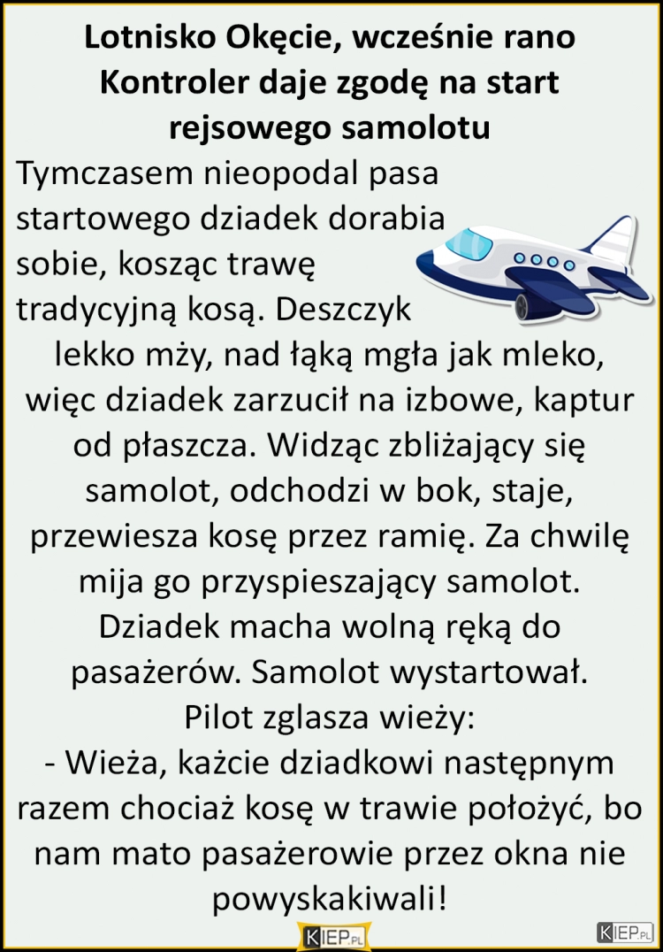 
    Lotnisko Okęcie, wcześnie rano Kontroler daje zgodę na start rejsowego samolotu...