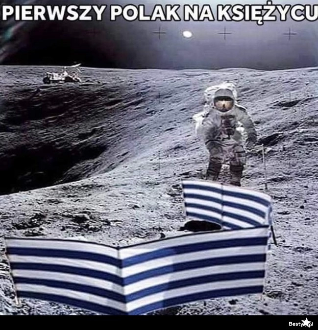 
    Pierwszy Polak na księżycu 