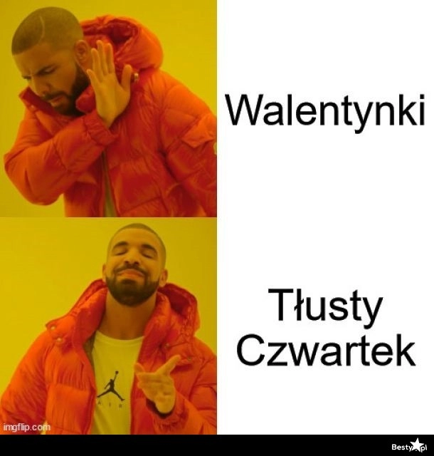 
    Walentynki vs. Tłusty czwartek 