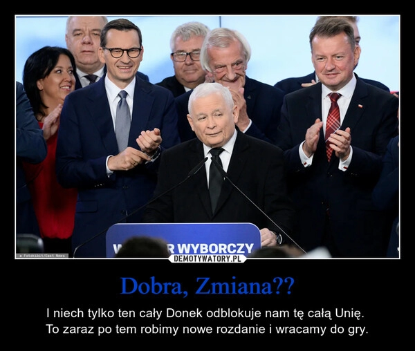 
    Dobra, Zmiana??