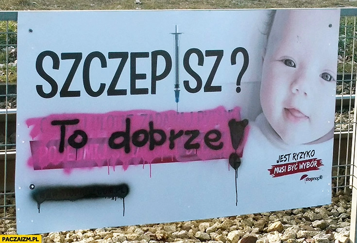 
    Szczepisz? To dobrze przeróbka reklamy w Łodzi antyszczepionkowcy