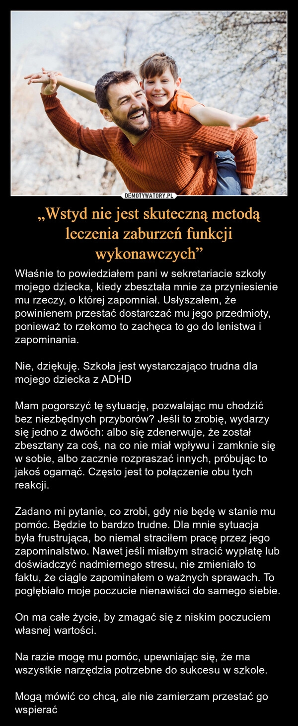 
    „Wstyd nie jest skuteczną metodą leczenia zaburzeń funkcji wykonawczych”