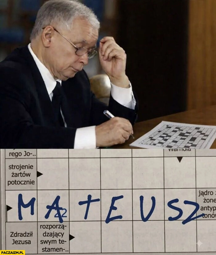 
    Kaczyński krzyżówka zdradził Jezusa Mateusz Morawiecki