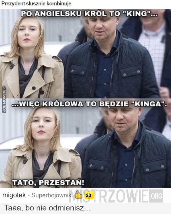 
    Prezydent słusznie kombinuje