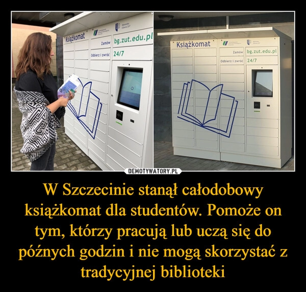 
    W Szczecinie stanął całodobowy książkomat dla studentów. Pomoże on tym, którzy pracują lub uczą się do późnych godzin i nie mogą skorzystać z tradycyjnej biblioteki 