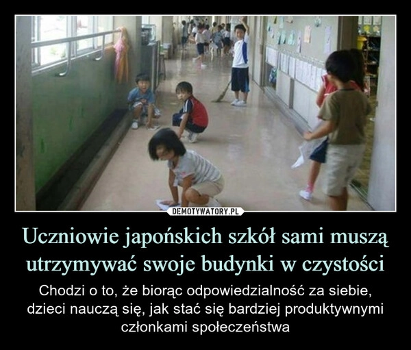 
    Uczniowie japońskich szkół sami muszą utrzymywać swoje budynki w czystości