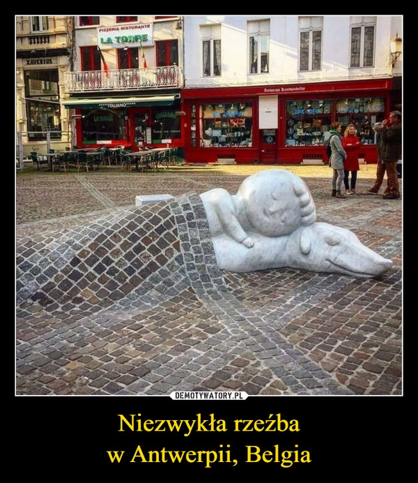 
    Niezwykła rzeźba
w Antwerpii, Belgia