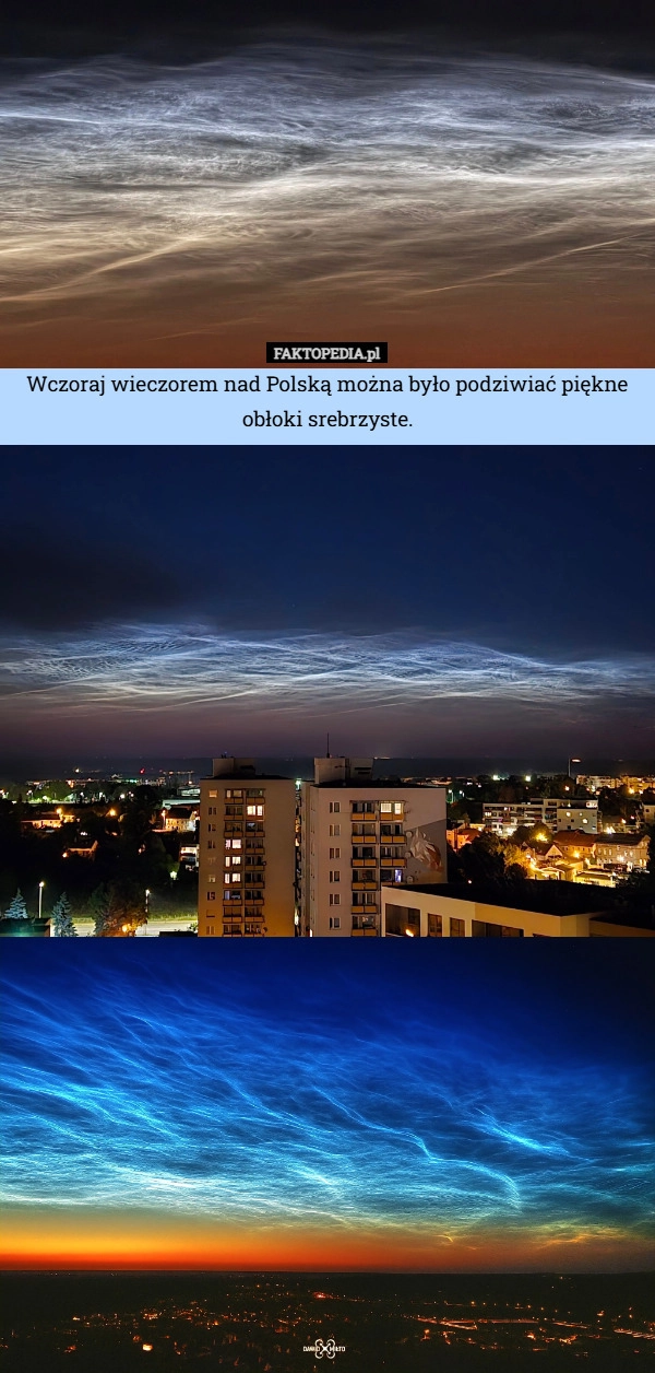 
    Wczoraj wieczorem nad Polską można było podziwiać piękne obłoki srebrzyste.