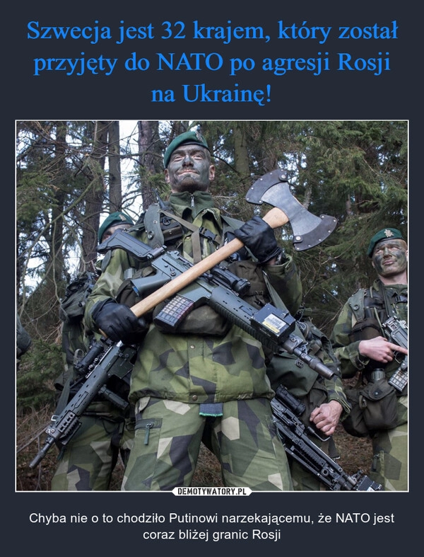 
    Szwecja jest 32 krajem, który został przyjęty do NATO po agresji Rosji na Ukrainę!