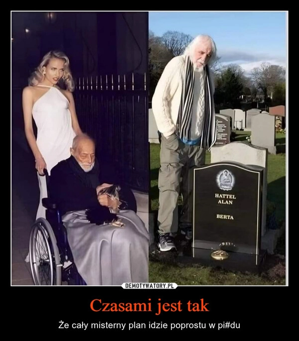 
    Czasami jest tak